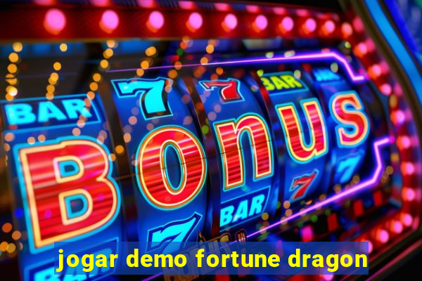 jogar demo fortune dragon